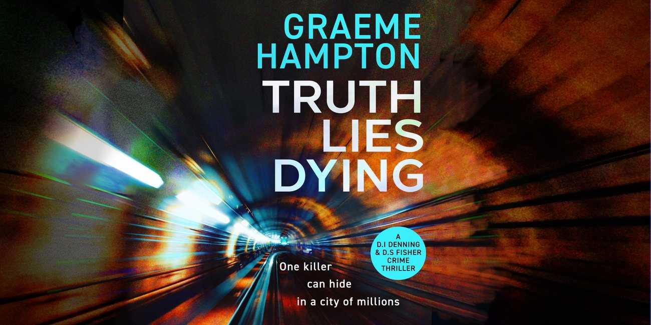 Truth Lies Dying by Graeme Hampton