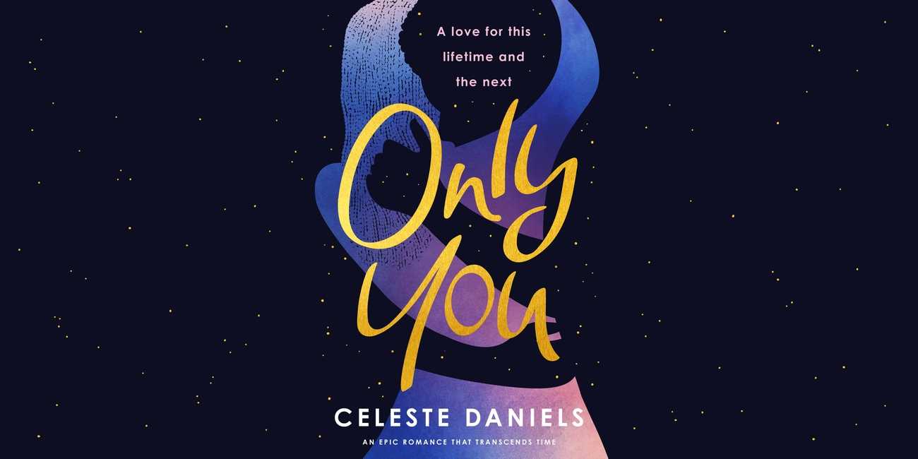 Only You by Celeste Daniels