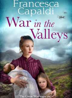 War in the Valleys by Francesca Capaldi
