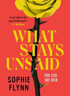What Stays Unsaid by Sophie Flynn