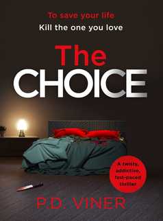 The Choice by P.D. Viner