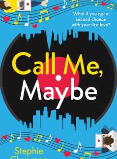 Call Me, Maybe by Stephie Chapman