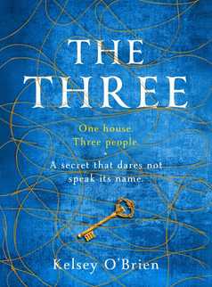 The Three by Kelsey O'Brien
