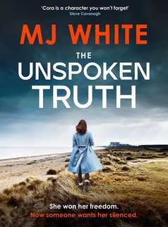 The Unspoken Truth by MJ White
