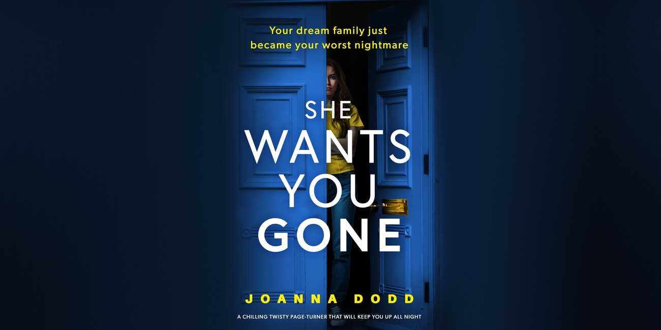 She Wants You Gone by Joanna Dodd