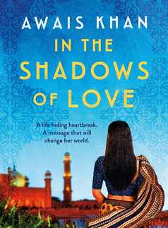 In the Shadows of Love by Awais Khan
