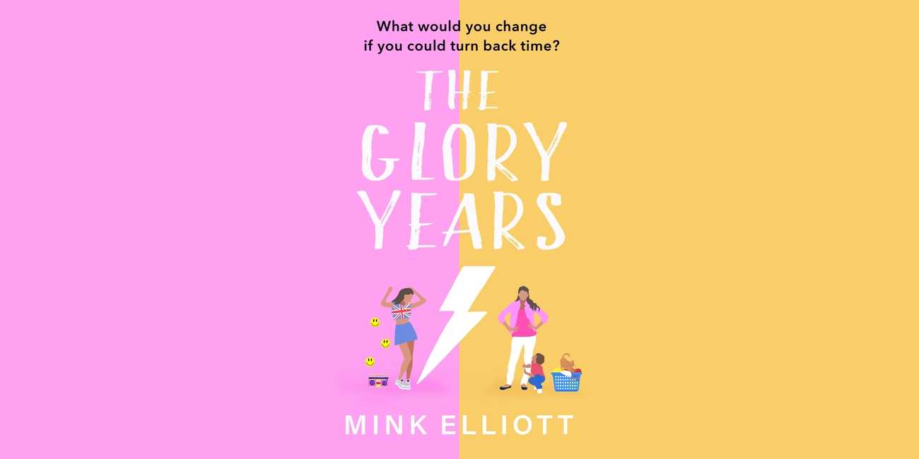The Glory Years by Mink Elliott