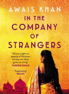 In The Company of Strangers by Awais Khan