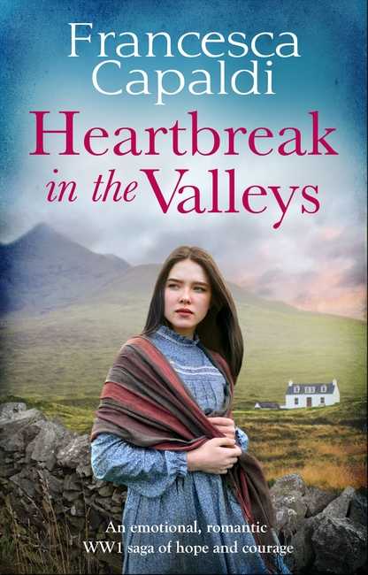 Heartbreak in the Valleys by Francesca Capaldi