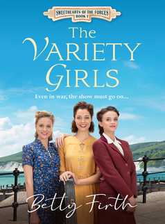 The Variety Girls by Betty Firth