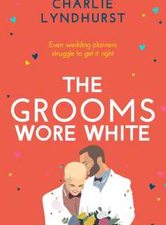 The Grooms Wore White by Charlie Lyndhurst