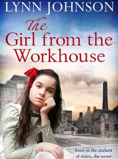 The Girl from the Workhouse by Lynn Johnson