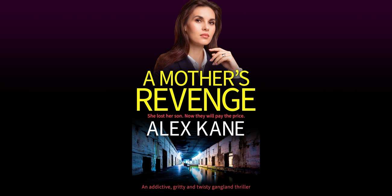 A Mother's Revenge by Alex Kane