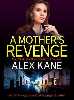 A Mother's Revenge by Alex Kane