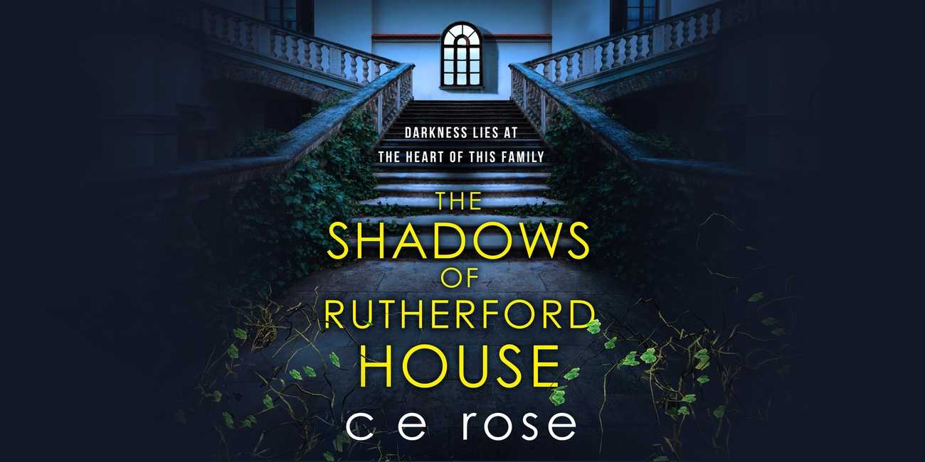 The Shadows of Rutherford House by CE Rose