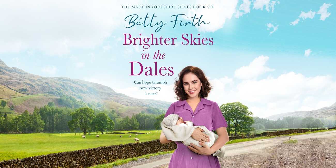 Brighter Skies in the Dales by Betty Firth