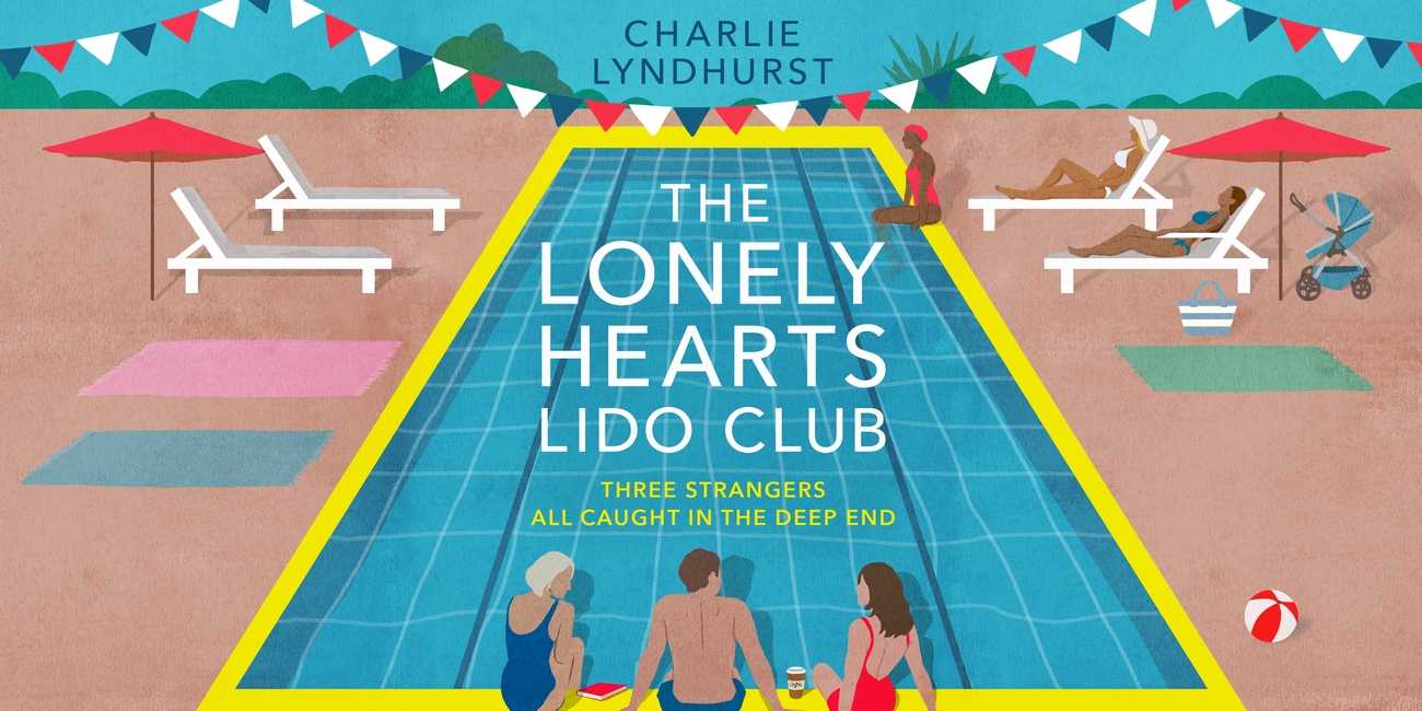 The Lonely Hearts Lido Club by Charlie Lyndhurst