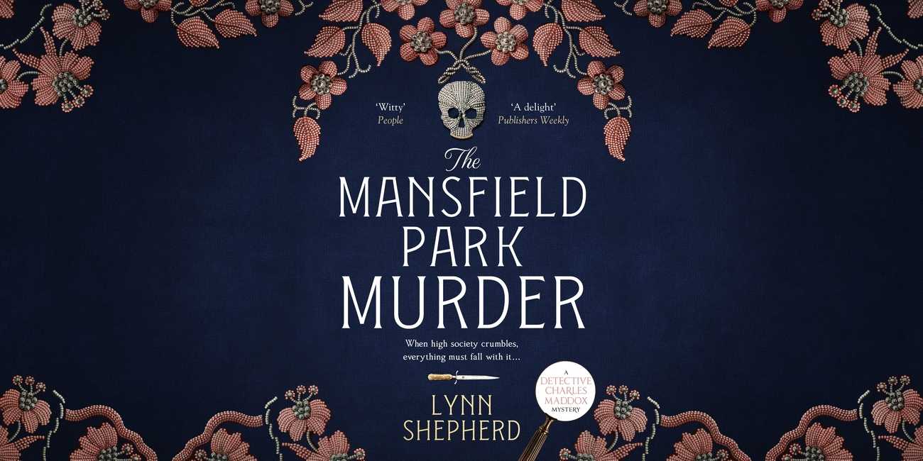 The Mansfield Park Murder by Lynn Shepherd